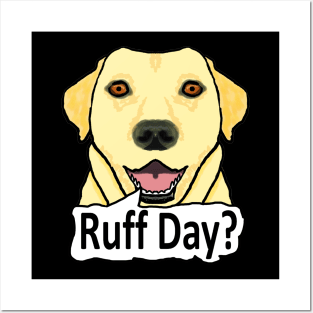 Ruff Day Dog Pun Posters and Art